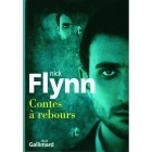 Contes à Rebours - Nick Flynn - Gallimard