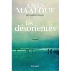 Les Désorientés - Amin Maalouf - Grasset