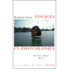 Voyages en postcolonies - Benjamin Stora