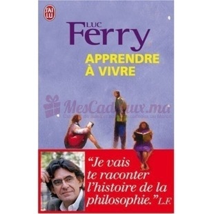 Apprendre à Vivre - Luc Ferry - J'ai lu