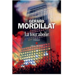 La tour abolie - Gérard Mordillat