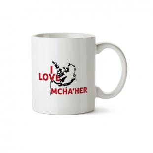 Mug I love Mcha'her